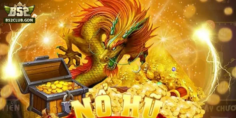 Bật mí mẹo chơi nổ hũ B52 giúp ăn lớn